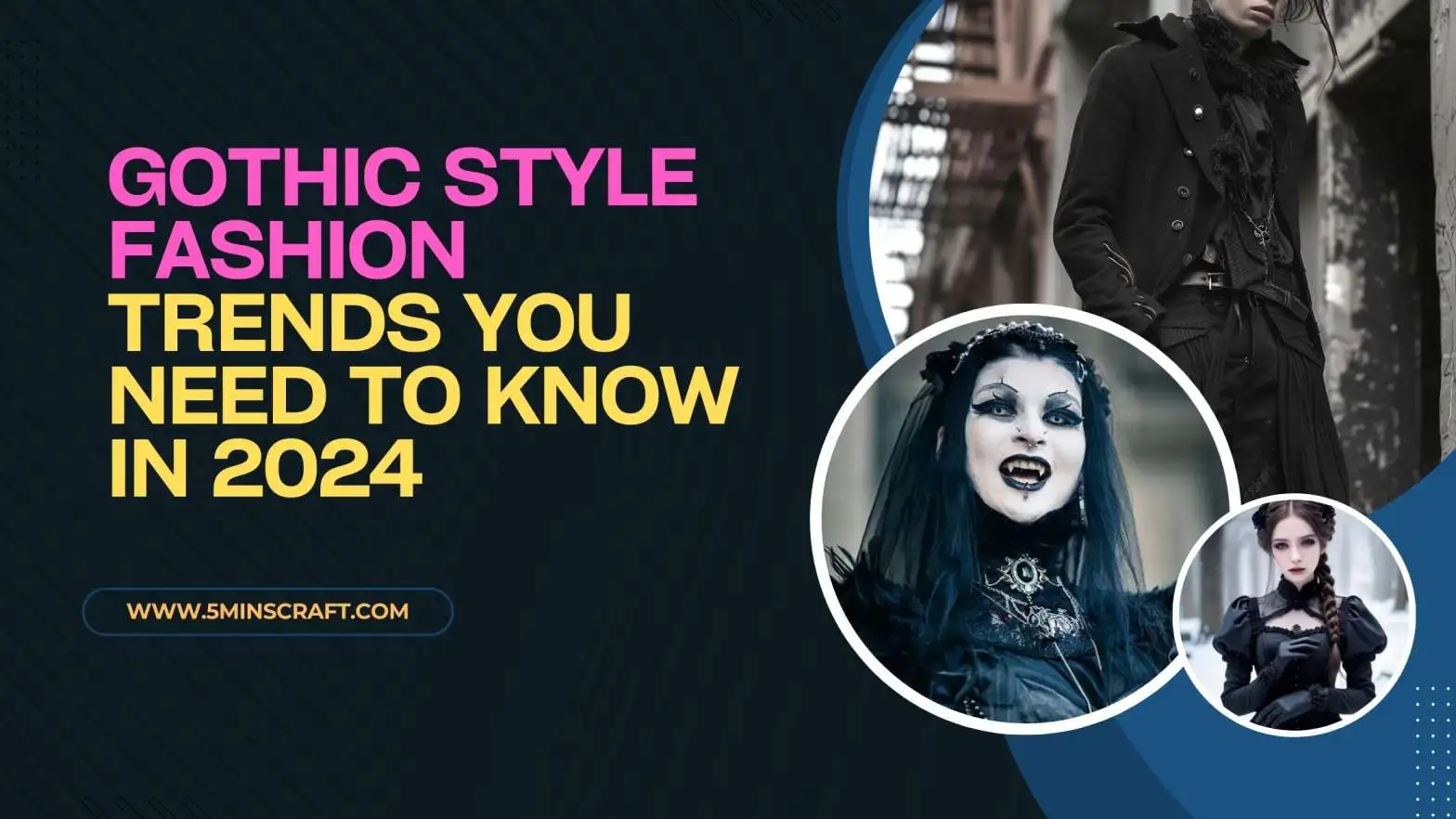 Gothic Style Fashion Trends You Need to Know in 2024