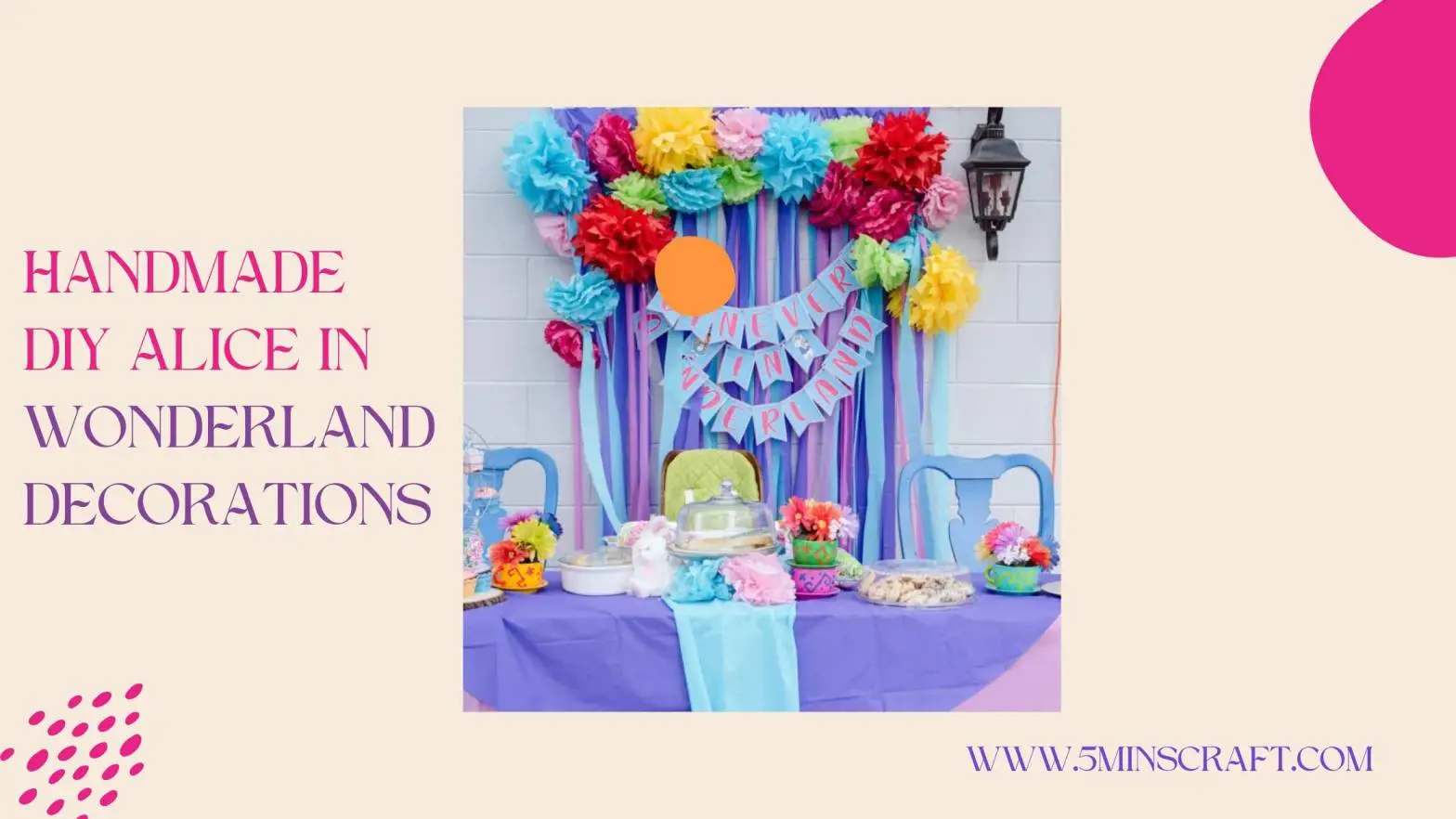 Handmade DIY Alice In Wonderland Decorations: Wonderland Themes